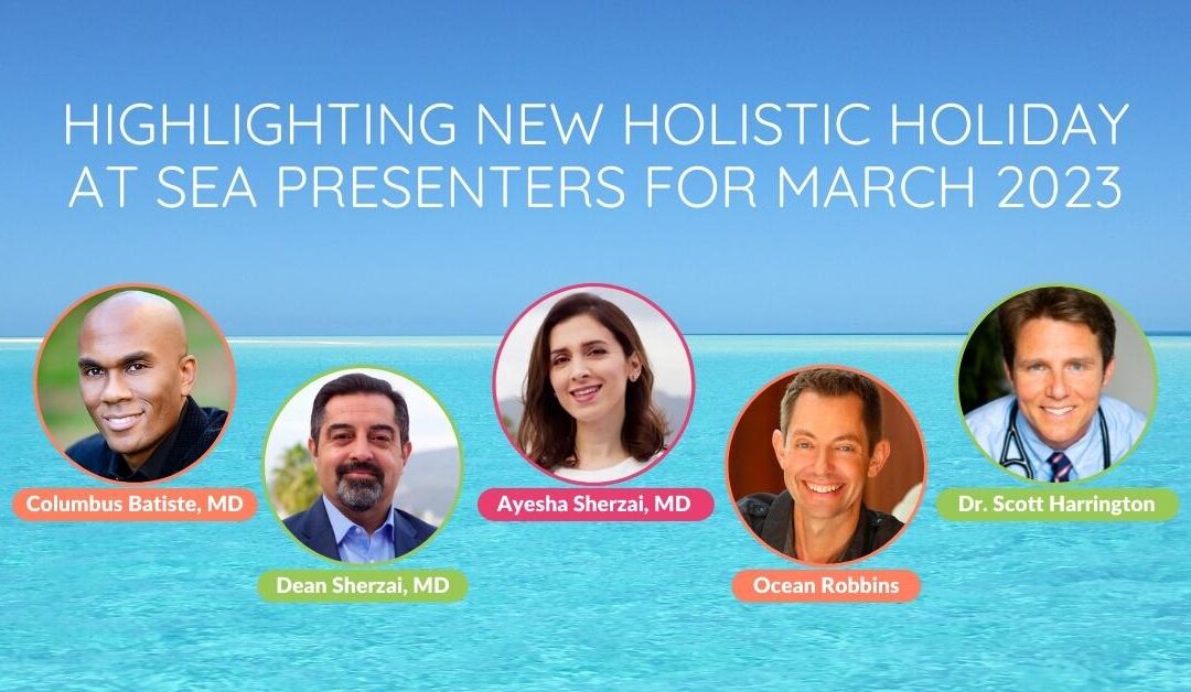 Highlighting New Holistic Holiday at Sea Presenters for March 2023